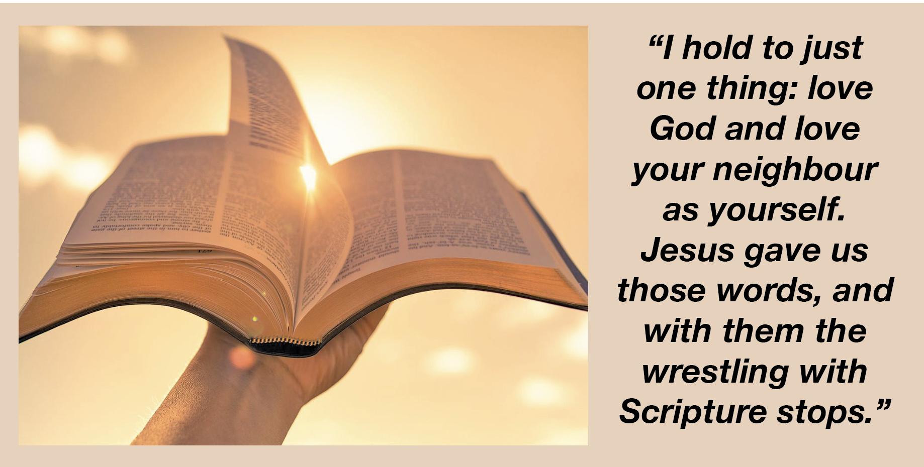 Open Bible held up to a bright, golden sunset, next to a quote about loving God and your neighbour